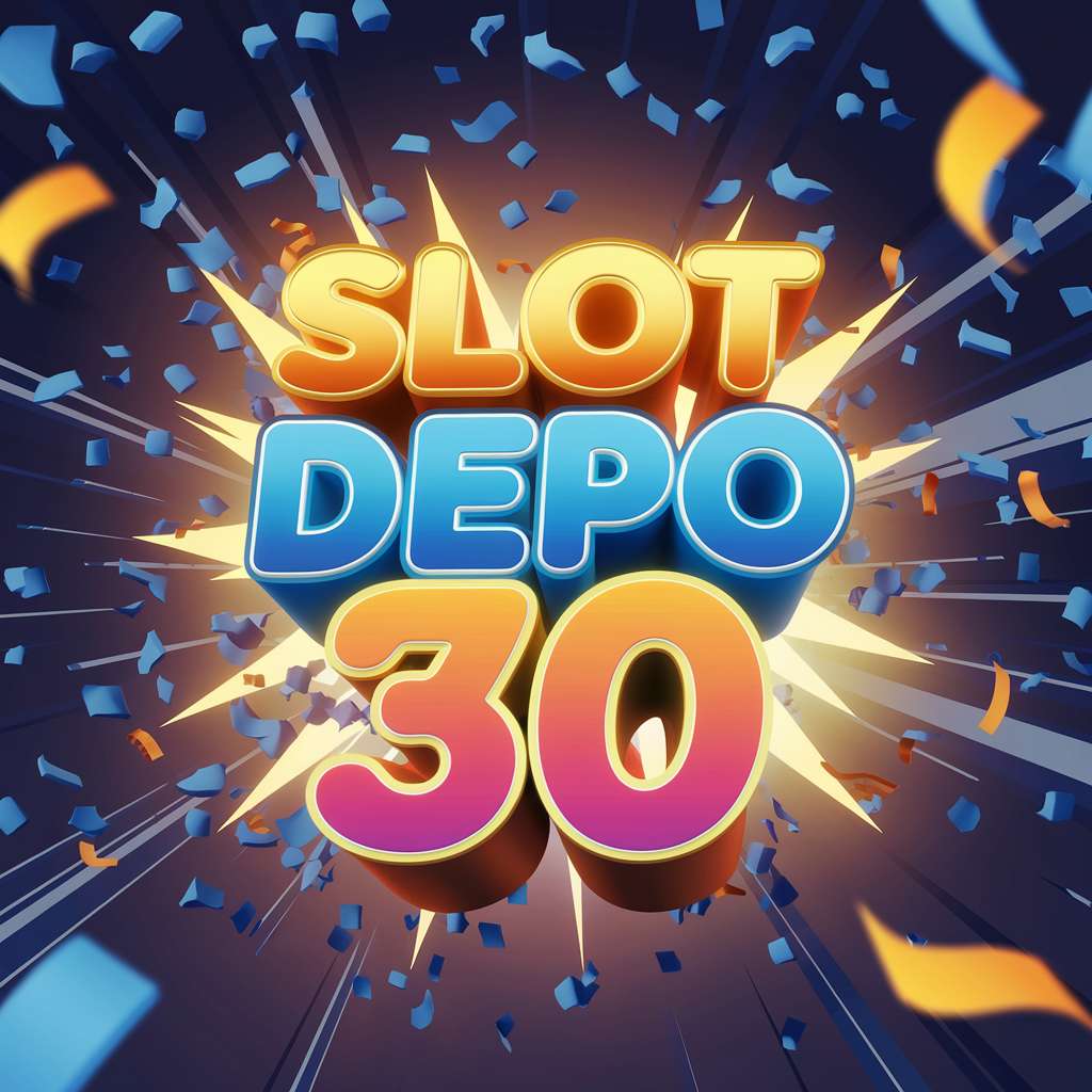 DEPO 20 BONUS 30 TO 5X 🎵 Online Slots Real Money Daftar